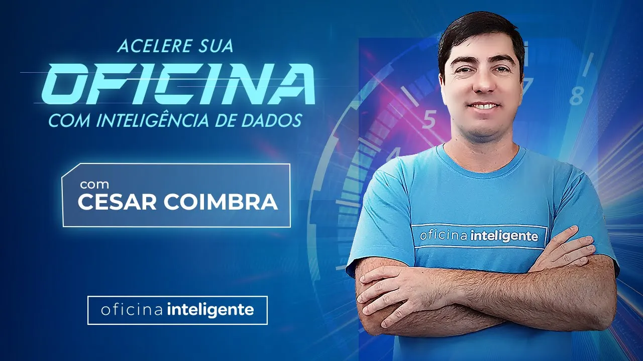 Acelere a sua oficina com inteligência de dados - Cesar Coimbra